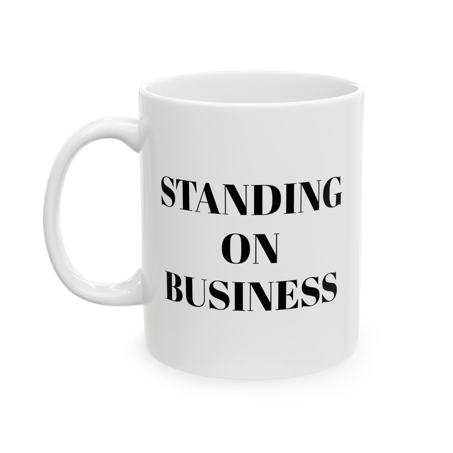 STANDING ON BUSINESS